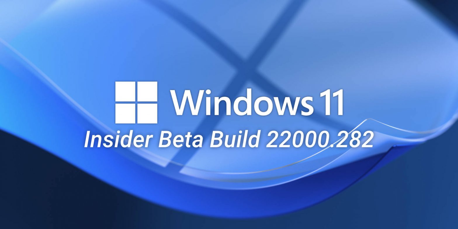 Windows 11 AMD fix Build 22000.282