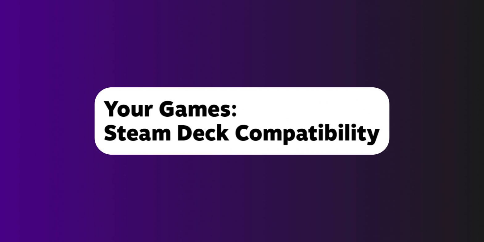 Easily check if your games are Steam Deck compatible